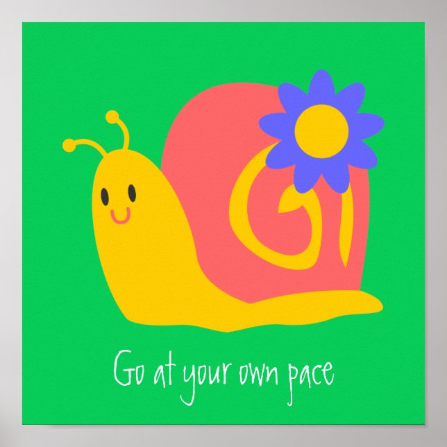Happy snails cute snails own pace poster (Front)