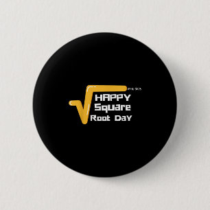 Happy Square Root Day Men Women Kids 6 Cm Round Badge