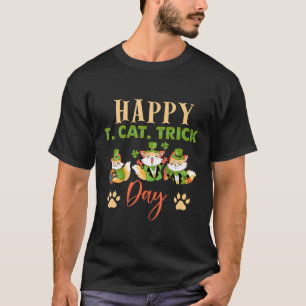 Happy St. Cat-Tricks Day Funny Cat Lover Patrick's T-Shirt