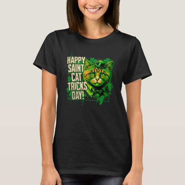 Happy St Cat Tricks Day Saint Paddy´s Day Leprecha T-Shirt (Front)