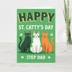 Happy St Cattys Day Step Dad Card