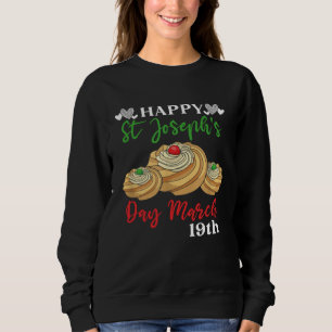 Happy St Joseph s Day March 19th Saint Joseph Zepp Sweatshirt