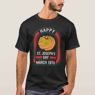 Happy St Joseph's Day March 19th Zeppole Christ Ca T-Shirt