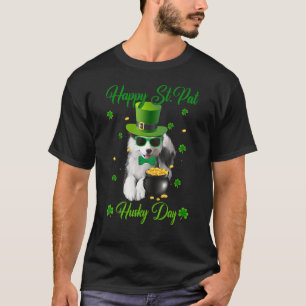 Happy St. Pat Husky Day Dog St. Patrick's Day T-Shirt