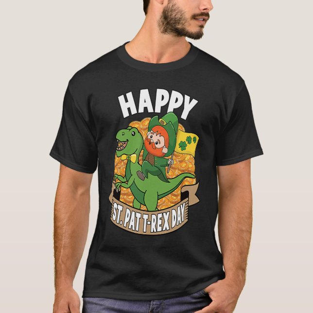 Happy St Pat Rex Day Dino St Patricks Dinosaur Boy T-Shirt (Front)
