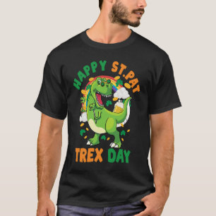Happy St Pat Rex Day Dinosaur Rex St Patrick's You T-Shirt