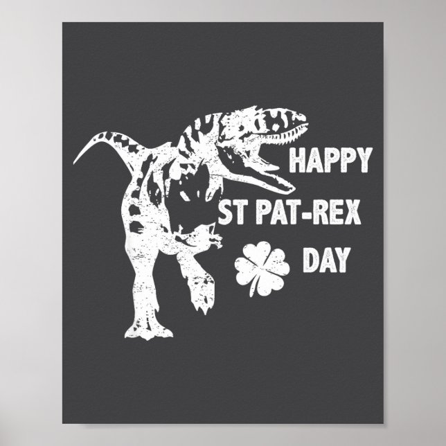 Happy St. Pat-rex Day Funny T-rex Dinosaur St Patr Poster (Front)