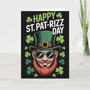 Happy St Pat Rizz Day Funny Greeting Card