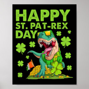 Happy St Pat T-rex Day Dinosaur St Patricks Day Bo Poster