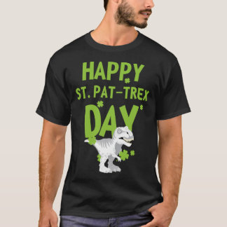 Happy St Pat TRex Day  Cute St Patricks Day Dino D T-Shirt