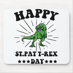 Happy St Pat Trex Day Dino St Patricks Day Mouse Mat