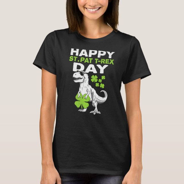 Happy St Pat Trex Day Dino St Patricks Day Toddler T-Shirt (Front)