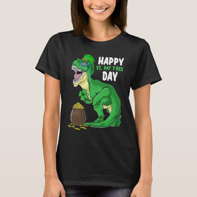 Happy St Pat Trex Day Dino St Patricks Day Toddler T-Shirt (Front)