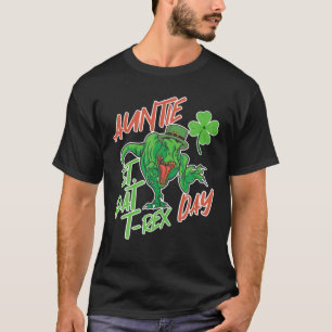 Happy St Pat Trex Day Dinosaur For Auntie St Patri T-Shirt