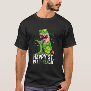 Happy St Pat Trex Day Dinosaur Patricks Day Lucky T-Shirt