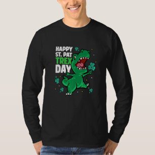 Happy St Pat Trex Day Dinosaur St Patrick's Day To T-Shirt