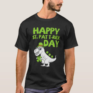 Happy St Pat Trex Day Trex Funny St Patrick's Day T-Shirt