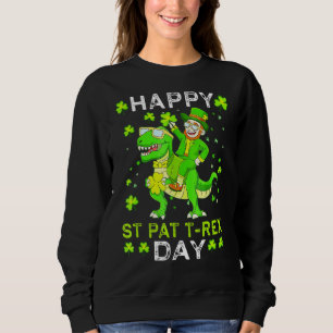 Happy St. Patrex Day St. Patricks Leprechaun Ridin Sweatshirt