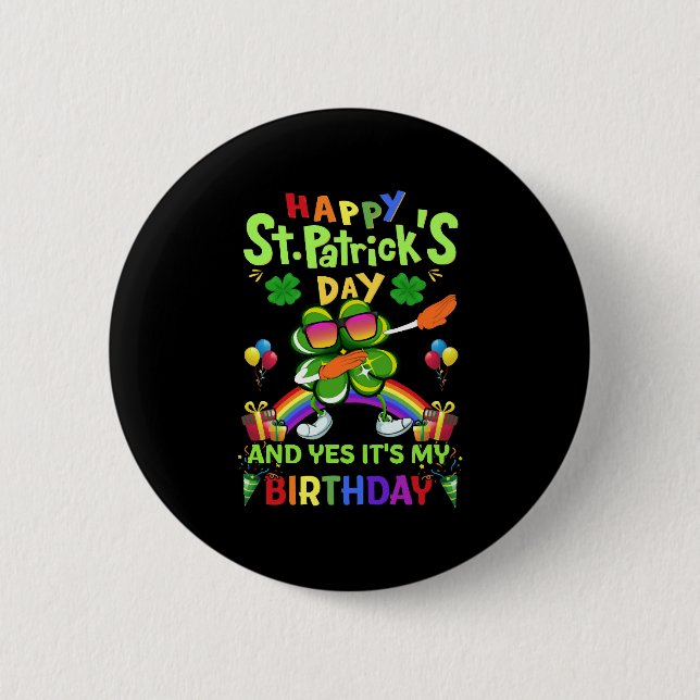Happy St Patrick s Day Birthday Paddy s Day 6 Cm Round Badge (Front)