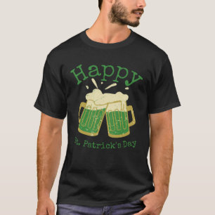 Happy St Patrick s Day Cheers With Green Beers T-Shirt