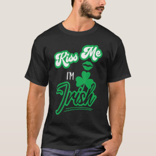 Happy St Patrick S Day Family Outfit Kiss Me Im Ir T-Shirt