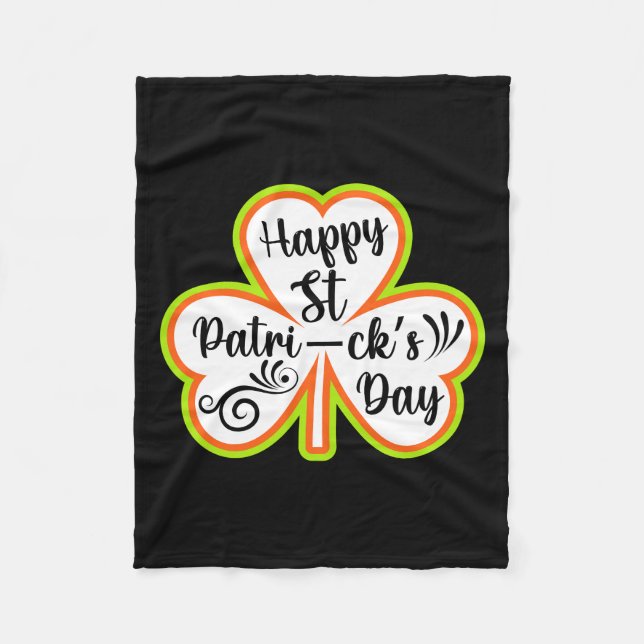 Happy St Patrick S Day Fleece Blanket (Front)