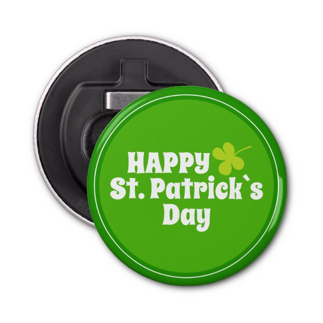 Happy St Patrick`s day Green Lucky Shamrock Bottle Opener (Front)