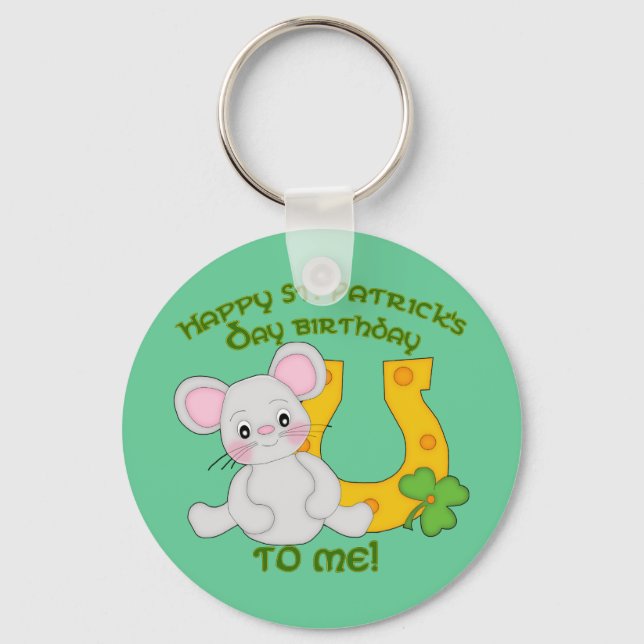 Happy St. Patrick's Birthday to Me! Key Ring (Front)