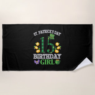 Happy St Patrick's Day 15 Years Old Birthday Lepre Beach Towel