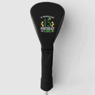 Happy St Patrick's Day 15 Years Old Birthday Lepre Golf Head Cover