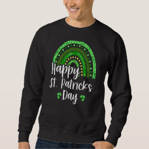Happy St Patricks Day And Shamrock Leopard Rainbow Sweatshirt