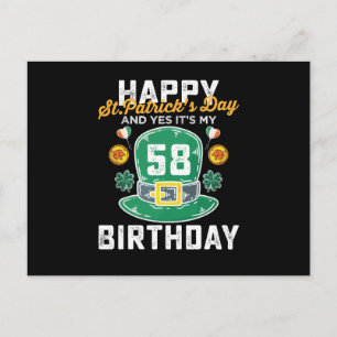 Happy St Patricks Day And Yes Its My 58 Birthday Postcard