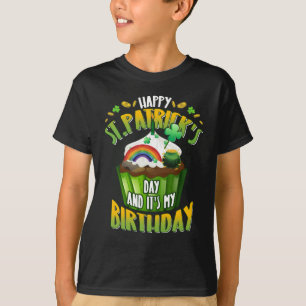 Happy St Patrick's Day And Yes It's My Birthday T-Shirt