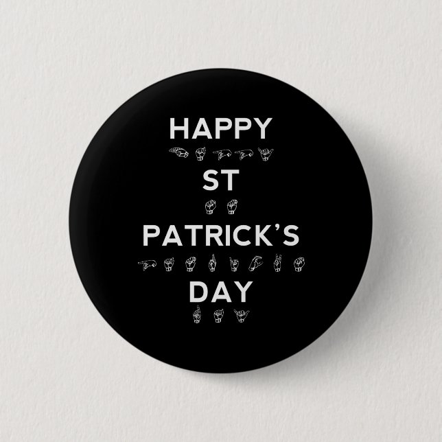 Happy St Patrick's Day ASL  Deaf Awareness 6 Cm Round Badge (Front)