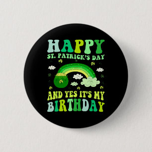 Happy St Patricks Day Birthday Saint Paddys Women  6 Cm Round Badge