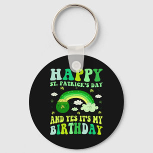 Happy St Patricks Day Birthday Saint Paddys Women Key Ring