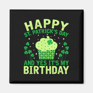 Happy St Patricks Day Birthday Saint Paddys Women  Magnet