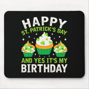 Happy St Patricks Day Birthday Saint Paddys Women Mouse Mat