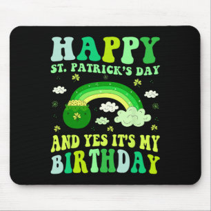 Happy St Patricks Day Birthday Saint Paddys Women Mouse Mat