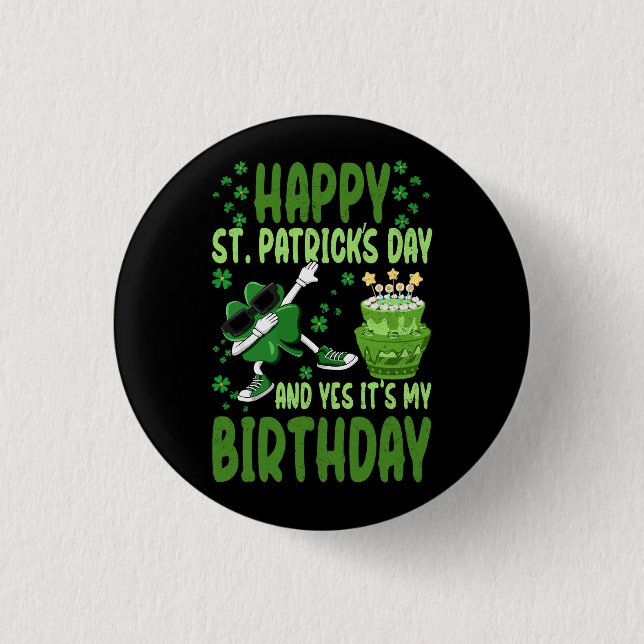 Happy St Patricks Day Birthday Shamrock Dab Bday P 3 Cm Round Badge (Front)