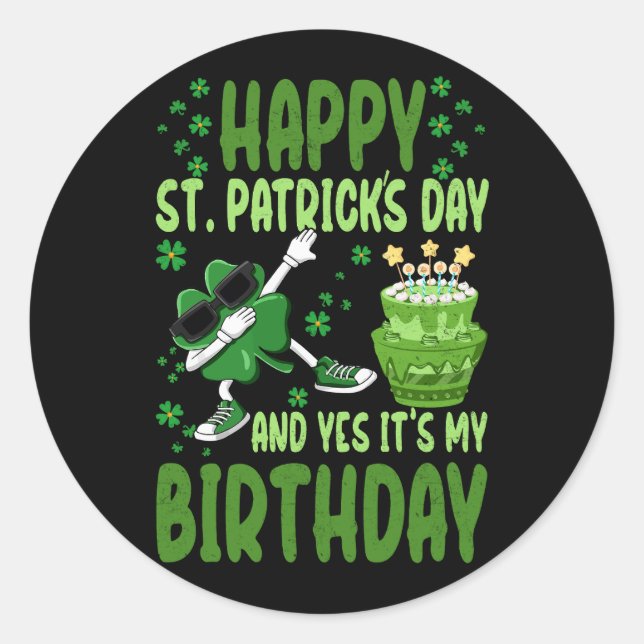 Happy St Patricks Day Birthday Shamrock Dab Bday P Classic Round Sticker (Front)