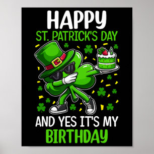 Happy St Patricks Day Birthday Shamrock Dab Bday P Poster