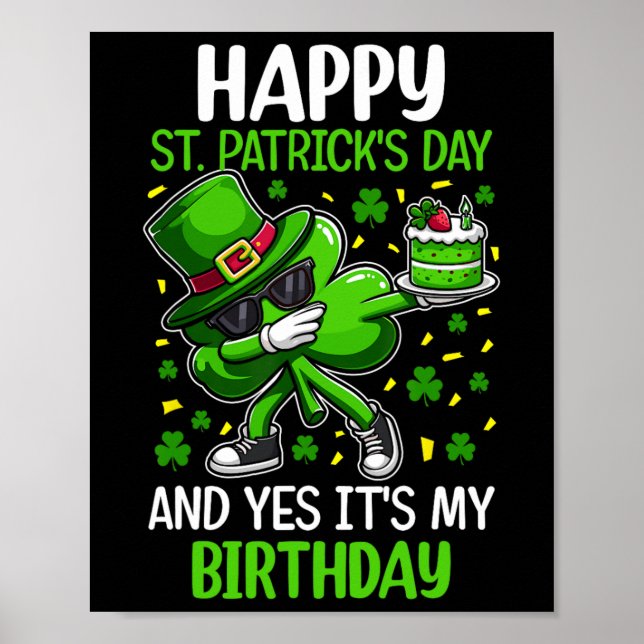 Happy St Patricks Day Birthday Shamrock Dab Bday P Poster (Front)
