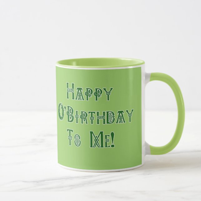 Happy St Patricks Day Birthday to Me Mug (Right)