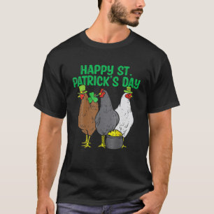 Happy St Patricks Day Chicken Funny Farmer Animals T-Shirt