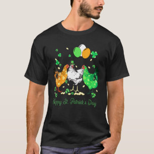 Happy St Patricks Day Chickens Farmers Animal T-Shirt