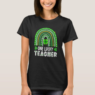 Happy St Patricks Day Cute One Lucky Teacher Rainb T-Shirt