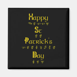 Happy St Patricks Day Deaf Pride Sign Language ASL Magnet