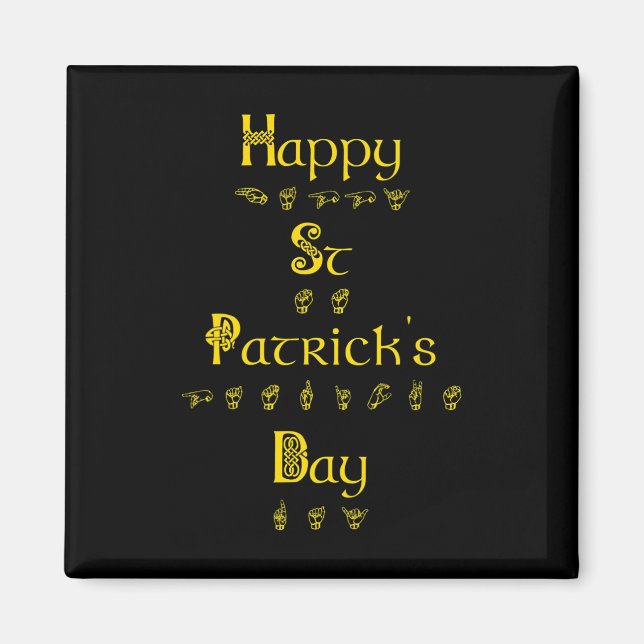 Happy St Patricks Day Deaf Pride Sign Language ASL Magnet (Front)