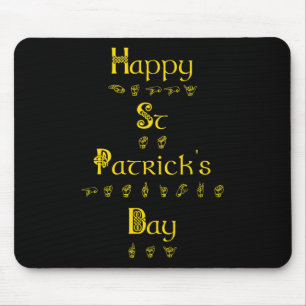 Happy St Patricks Day Deaf Pride Sign Language ASL Mouse Mat